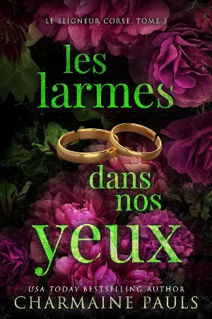 Le Seigneur corse, Tome 3 : Les Larmes dans nos yeux